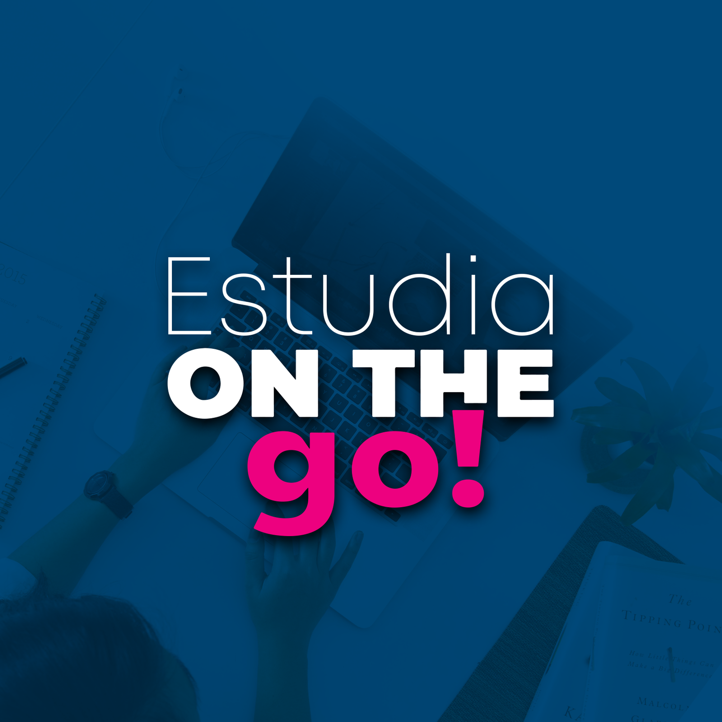 Estudia on the GO!